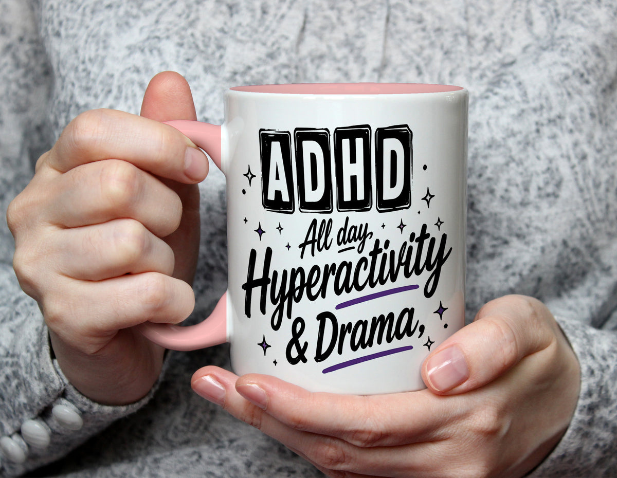 ADHD All day, Hyperactivity & Drama - Neurodiversity Mug - Light Pink