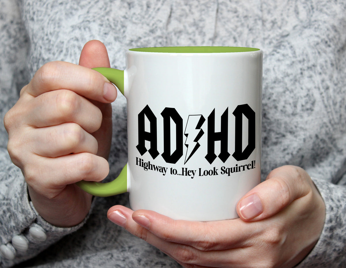 ADHD Highway to...Hey Look Squirrel! - Funny ADHD Mug - Light Green