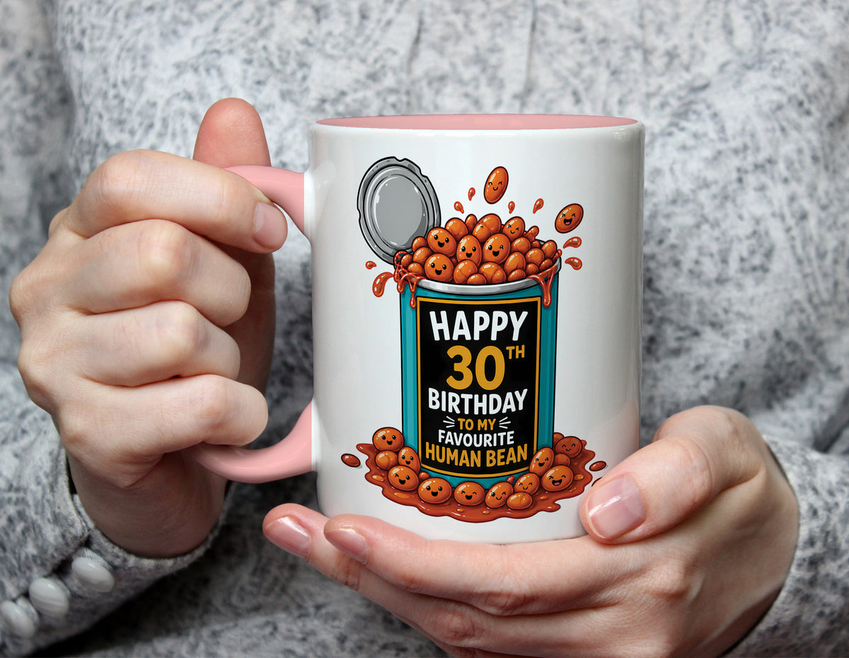 Happy 30th Birthday to My Favourite Human Bean - Funny 30th Birthday Mug - Light Pink