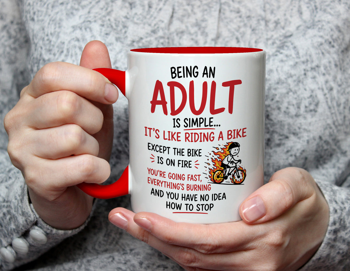 Being an Adult Is Like Riding a Bike - Funny Adulting Mug - Red