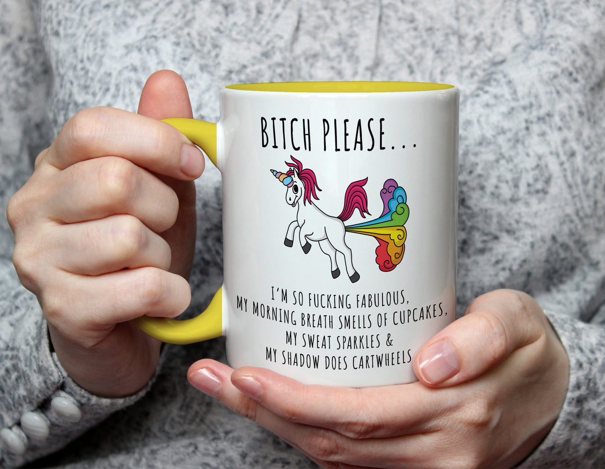 Bitch Please... Unicorn Mug - Rude Funny Fabulous Gift - Yellow