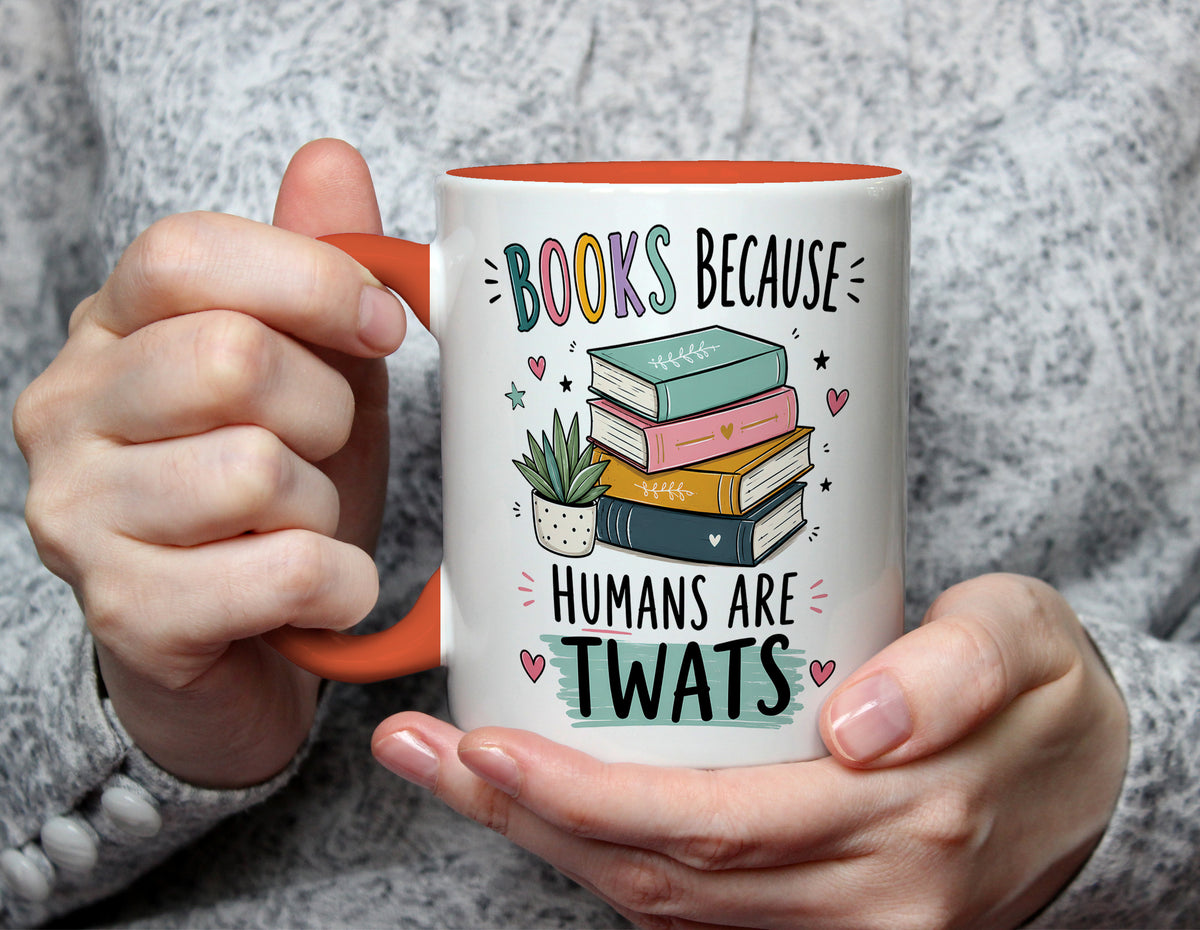 BOOKS BECAUSE HUMANS ARE TWATS - Sweary Book Lover Mug - Orange