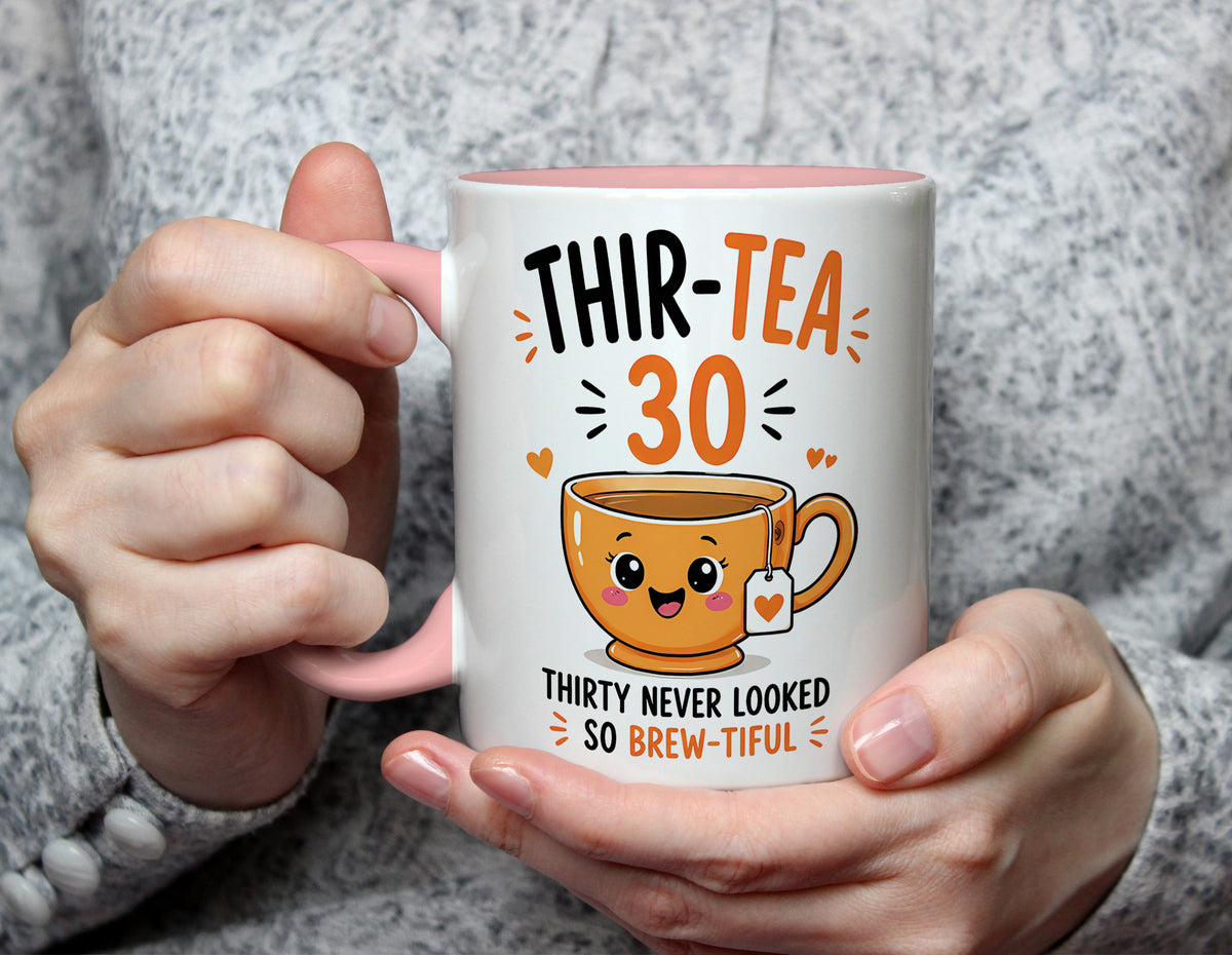 Thir-Tea 30 - 30th Birthday Brew-tiful Tea Pun Mug - Light Pink