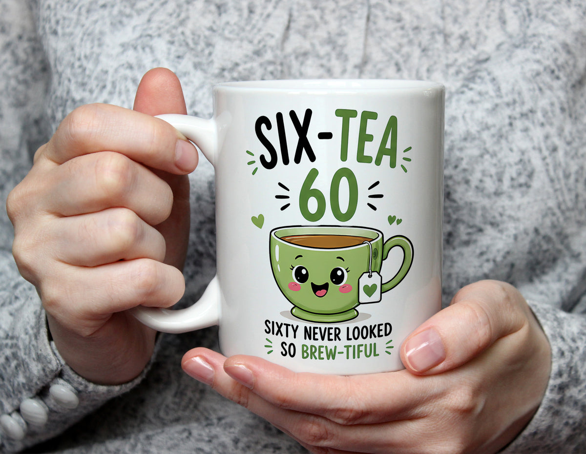 Six-Tea 60 - 60th Birthday Brew-tiful Tea Pun Mug - White