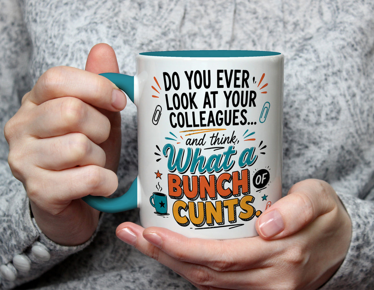 What a Bunch of Cunts - Rude Colleague Office Mug - Light Blue