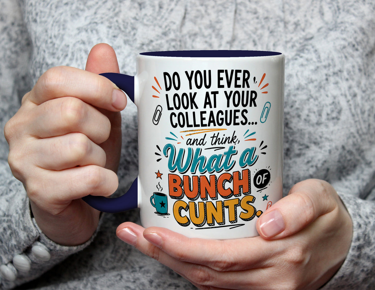 What a Bunch of Cunts - Rude Colleague Office Mug - Navy Blue