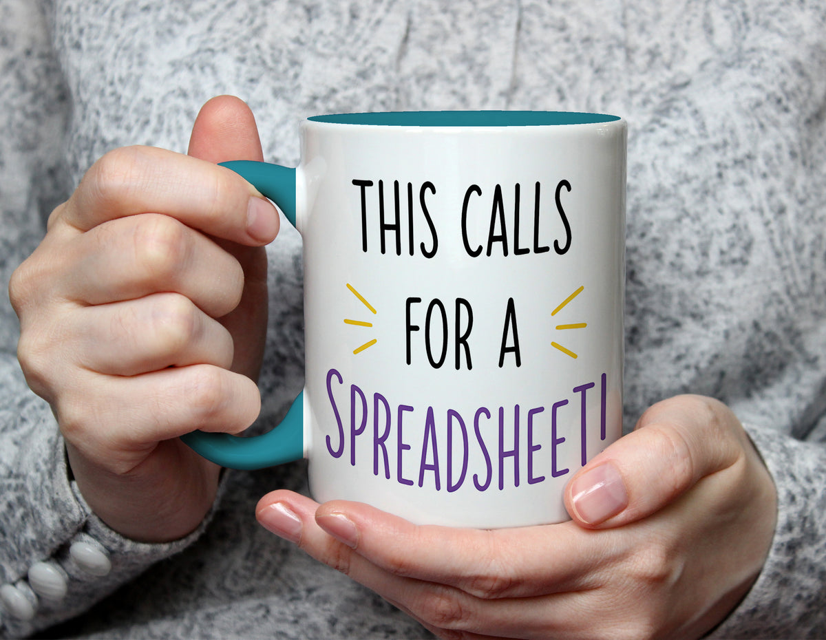 This Calls For A Spreadsheet! - Funny Office Mug - Light Blue