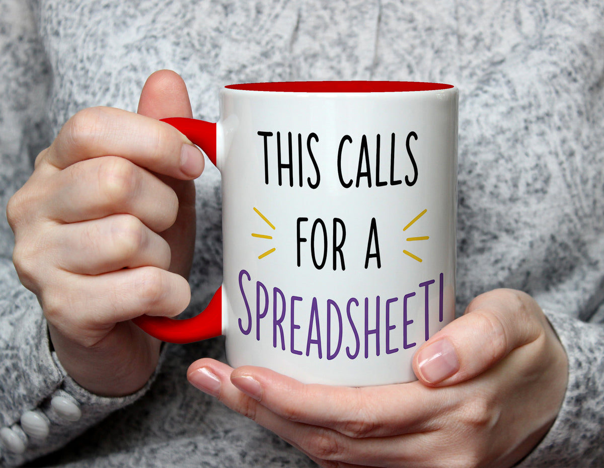 This Calls For A Spreadsheet! - Funny Office Mug - Red