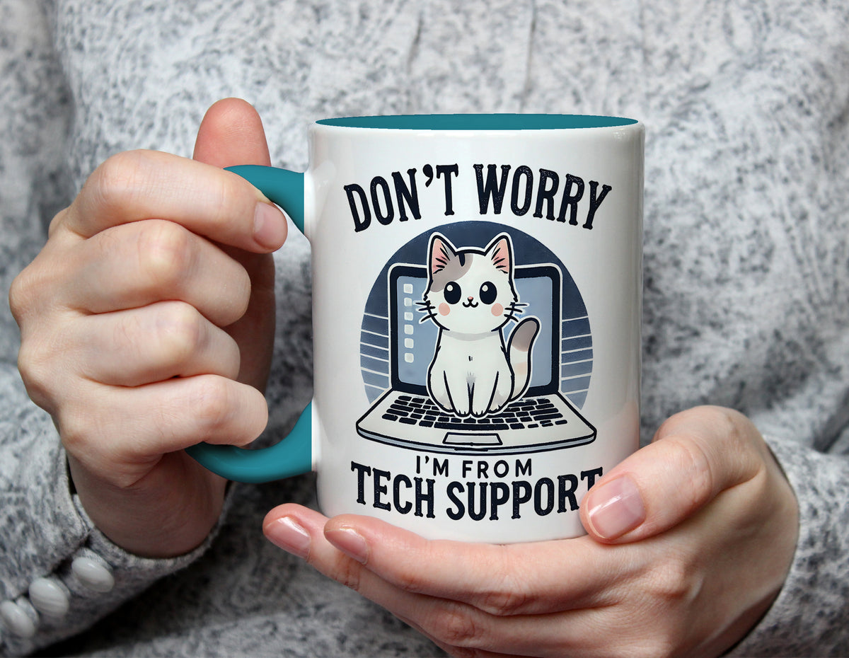 DON'T WORRY I'M FROM TECH SUPPORT - Cat Tech Support Mug - Light Blue