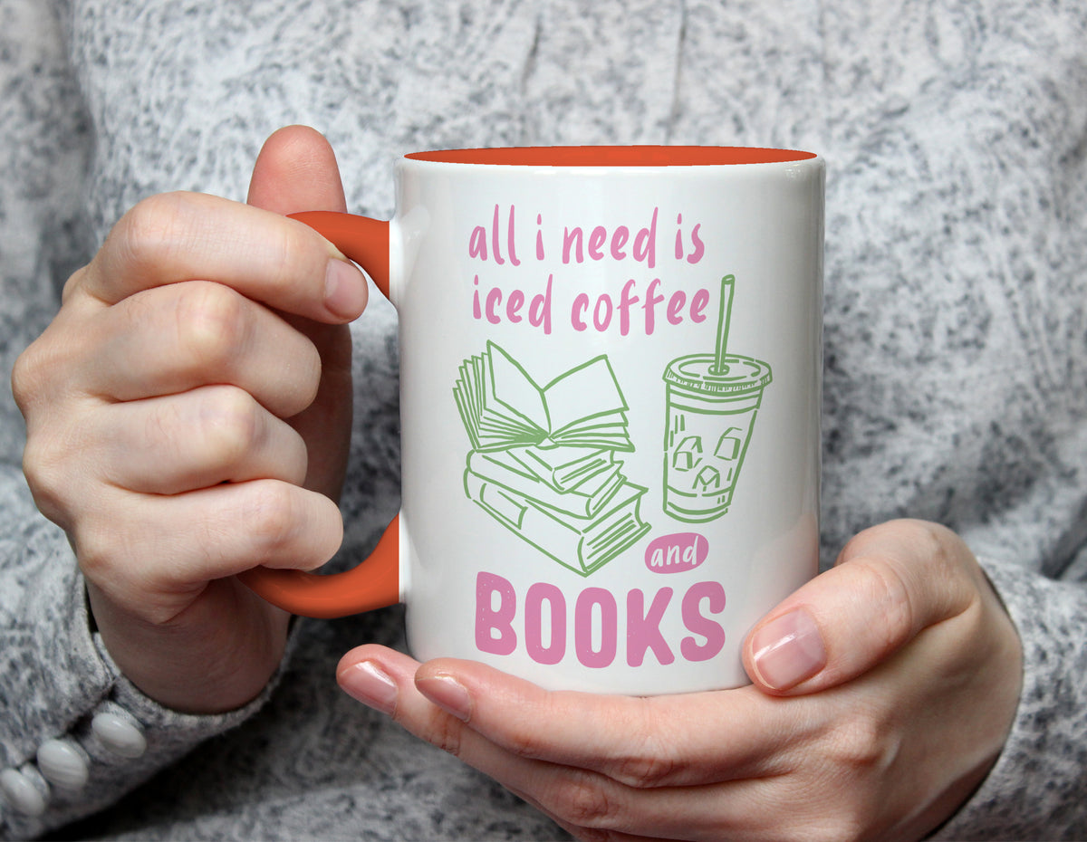 all i need is iced coffee and BOOKS - Book Lover Iced Coffee Mug - Orange