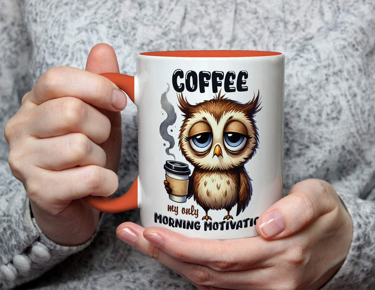 COFFEE my only MORNING MOTIVATION - Cute Owl Coffee Lover Mug - Orange