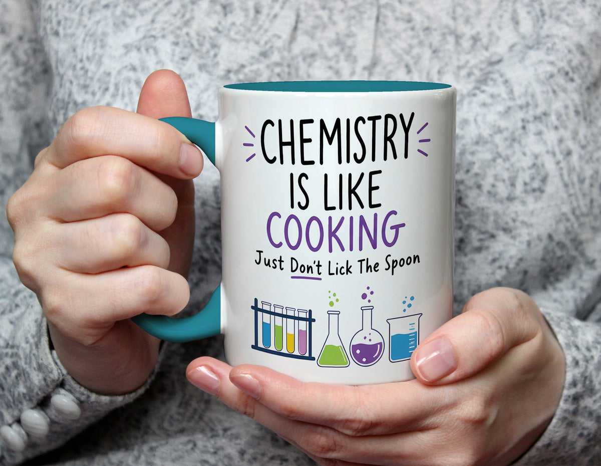 Chemistry Is Like Cooking - Science Teacher Chemistry Mug - Light Blue