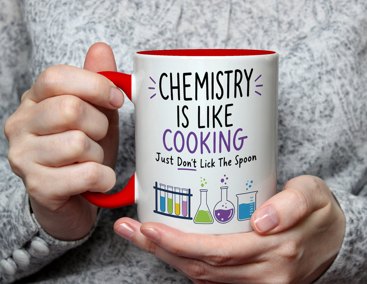 Chemistry Is Like Cooking - Science Teacher Chemistry Mug - Red