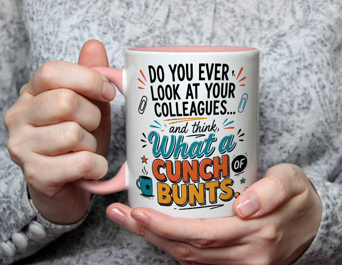 What a Cunch of Bunts - Cheeky Colleague Office Mug - Light Pink