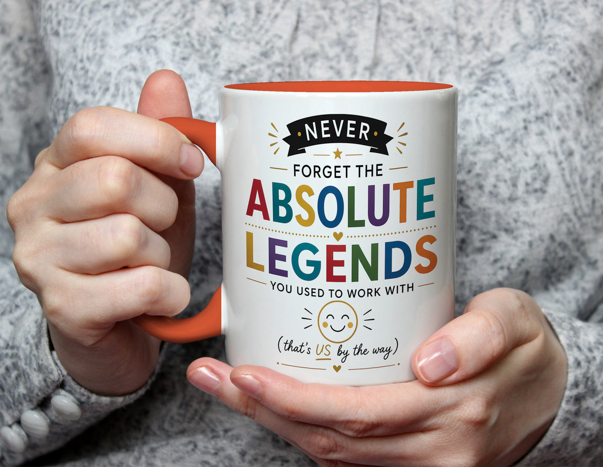 Never Forget The Absolute Legends - Funny Coworker Leaving Gift Mug - Orange